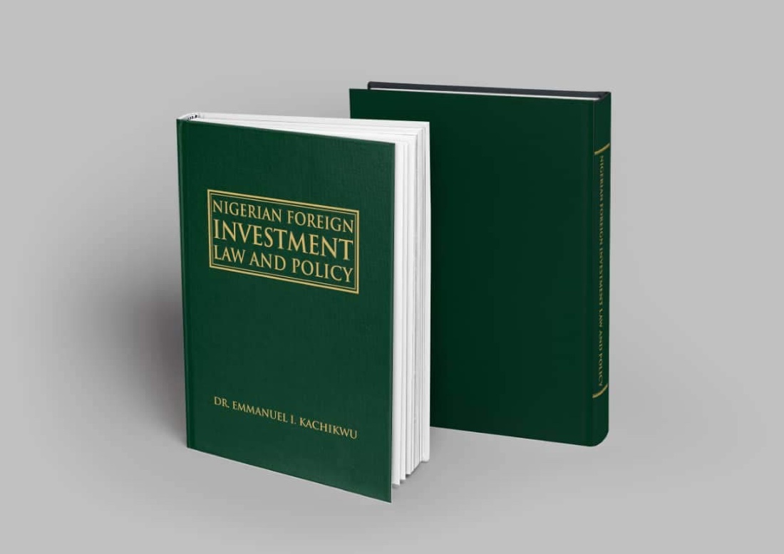Book cover: Nigerian Foreign Investment Law and Policy (Second Edition), by Prof. Emmanuel Ibe Kachikwu